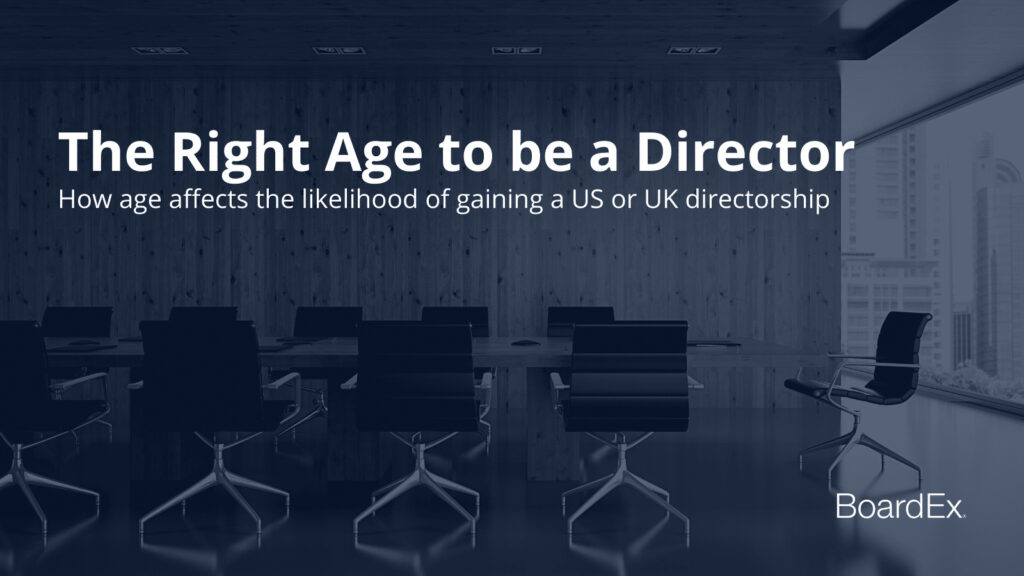 New BoardEx Report Reveals the Impact of Age and Gender on Board Appointments